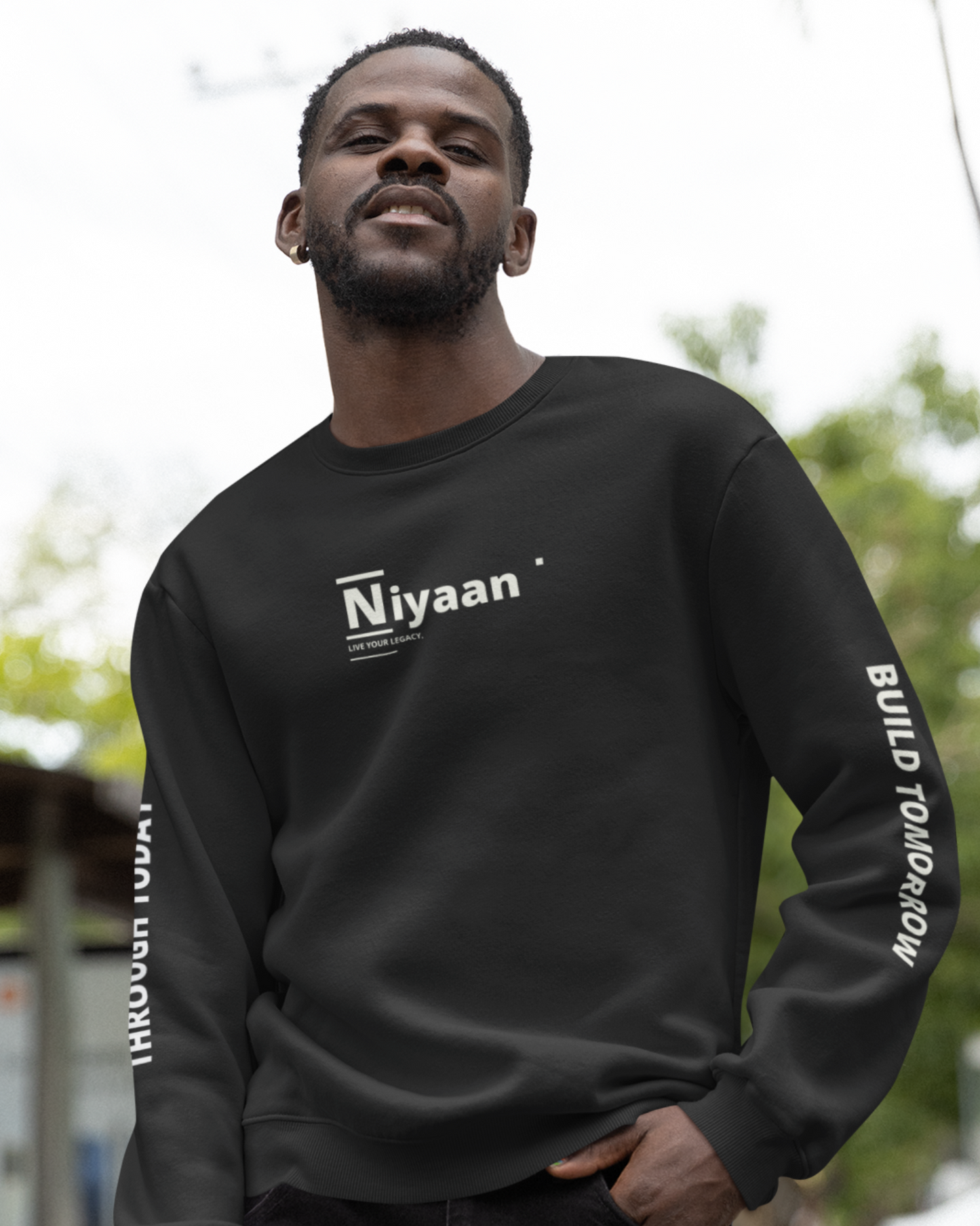 Niyaan Premium "Live Your Legacy"  Sweatshirt.